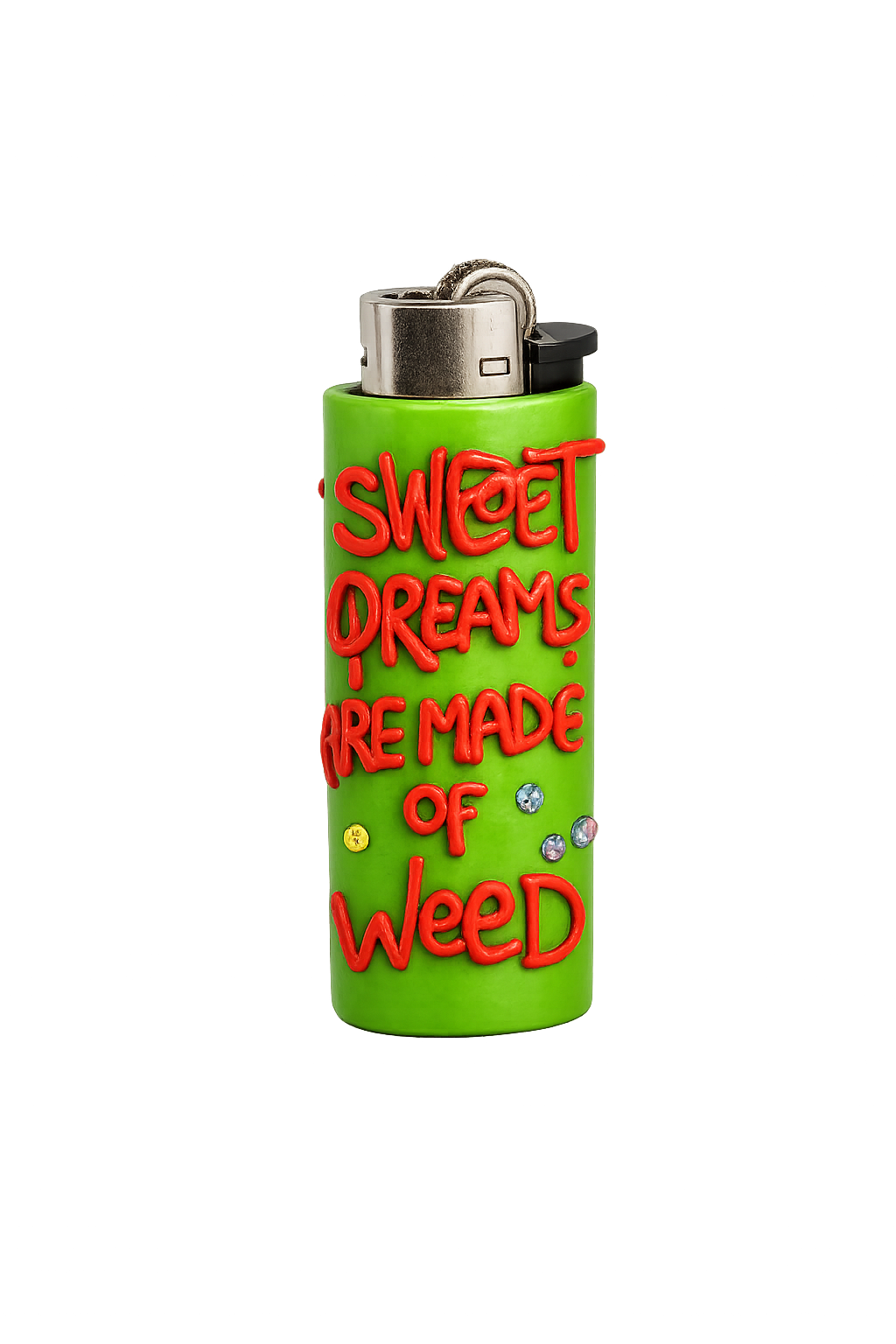 A bright green lighter with red text reading 'SWEET DREAMS ARE MADE OF WEED' and small colorful gem-like accents. 

Sweet Dreams colourful handmade polymer clay lighter case with keychain